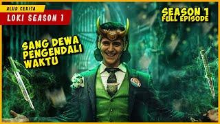 Kisah LOKI Sang Dewa Pengendali Waktu  LOKI SEASON 1