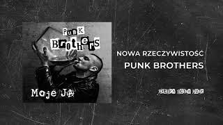 Punk Brothers - Nowa rzeczywistość Moje ja