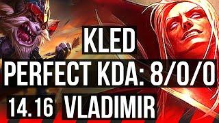 KLED vs VLADIMIR TOP  800 6 solo kills Legendary Rank 10 Kled  NA Grandmaster  14.16