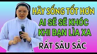 AI SẼ KHÓC VÀ THƯƠNG NHỚ ĐẾN BẠN KHI BẠN LÌA XA  SƠ HỒNG QUẾ THUYẾT GIẢNG XÚC ĐỘNG RƠI NƯỚC MẮT