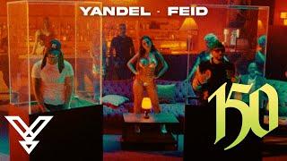 Yandel Feid  - Yandel 150 Video Oficial