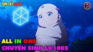 ALL IN ONE  Chuyển Sinh Với Sức Mạnh 1002 Nhưng Tưởng Là 02  Tóm Tắt Anime  Review Anime