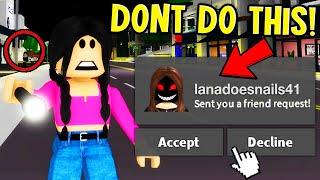 NEVER USE THIS NAME in ROBLOX BROOKHAVEN