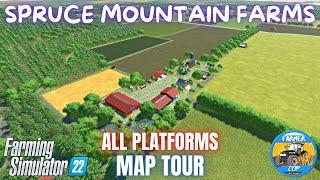 SPRUCE MOUNTAIN FARMS - Map Tour - Farming Simulator 22