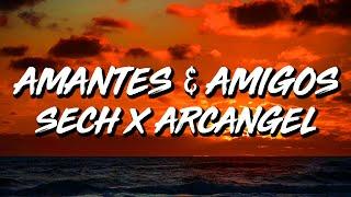 Arcangel Ft. Sech - Amantes y Amigos LetraLyrics