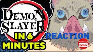 Demon Slayer in 6 minutes Reaction