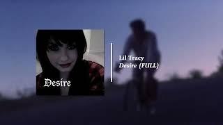 Lil Tracy - Desire Full