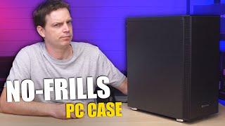 The “no-frills” PC case that’s actually pretty good.