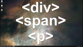 Basic HTML - Organize your page with the DIV SPAN and P tag