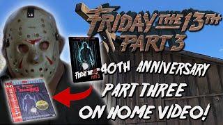 Friday The 13th Part 3 Special  The Many Releases Of Friday the 13th Part 3  40th Anniversary