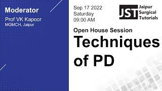 Open House - Techniques of PD by Prof VK Kapoor MGMCH Jaipur - Jaipur Surgical Tutorials