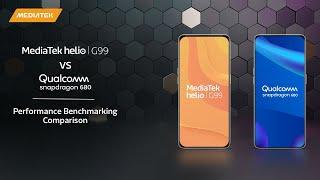 MediaTek Helio G99 vs Qualcomm Snapdragon 680  Performance Benchmarking Comparison