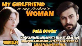 FULL STORYMY LOST GIRLFRIEND IS MY FATHERS WOMAN@vinetales