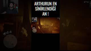 ARTHURUN EN SİNİRLENDİĞİ AN #shorts #rdr2