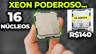 XEON DE 16 NÚCLEOS POR R$140 SERIA O MELHOR NESSE PREÇO? XEON E5 2682 V4