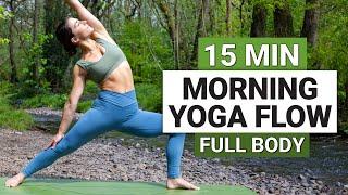 15 Min Morning Yoga Flow  Full Body Yoga For All Levels