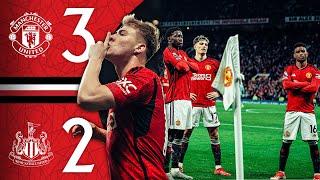 Mainoo Amad & Hojlund Fire Home   Man Utd 3-2 Newcastle  Highlights