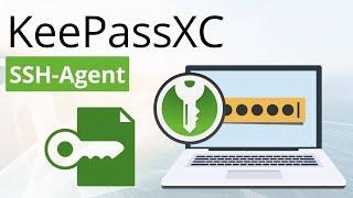 KeepassXC SSH-Agent SSH-Schlüssel mit dem Passwortmanager verwalten