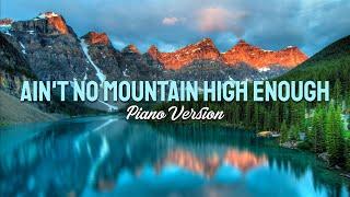 Aint No Mountain High Enough - Marvin Gaye Tammi Terrell Wedding Piano Version