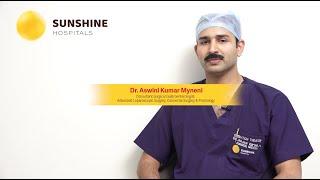 What is proctology?  Dr. Aswini Kumar Myneni  Sunshine Hospitals