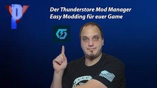 Der Thunderstore Mod Manager - Ganz leicht eure Spiele modden