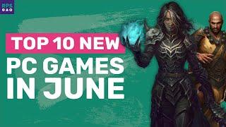 Top 10 Best Games Coming To PC In June 2022