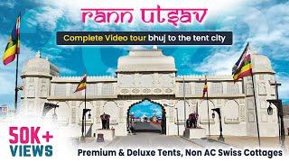 Rann Utsav-The Tent City 2022  Complete Video Tour WhatsApp 9081904344 Kutch - Gujarat YatraDham