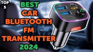 5 Best Bluetooth FM Car Transmitter  Top 5 Car Bluetooth FM Transmitters in 2024