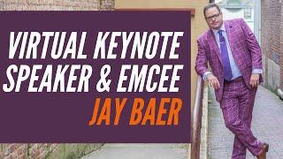 Virtual Keynote Speaker and Emcee Jay Baer