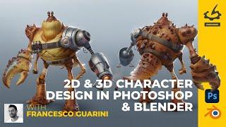 2D & 3D Character Design in Photoshop & Blender with Francesco Guarini