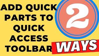 2 Ways to Add Quick Parts to Quick Access Toolbar in Outlook