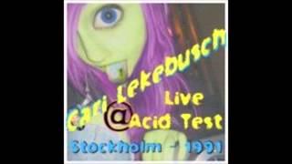 Cari Lekebusch @ Acid Test Stockholm 1991