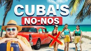 The Donts Of Cuba Every Tourist Must Know