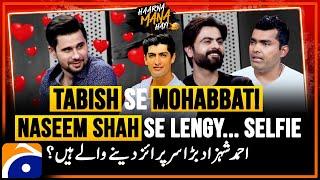 Tabish se Mohabbat - Ahmed Shahzad about to give big surprise? - Haarna Mana Hay - Tabish Hashmi