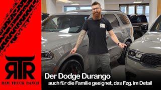 Dodge Durango  perfekter alternative für die Familie  von Innen und von Außen  RAM Truck Ranch