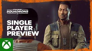 Star Wars Squadrons – Official Single Player Preview