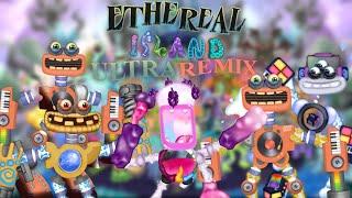 Ethereal Island ULTRA remix