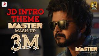 JD Intro Theme  Master Mash-up  Thalapathy