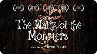 The Waltz of the Monsters Short Film by Gabriele Fabbro