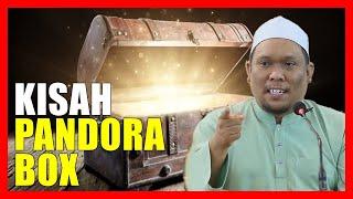 Kisah PANDORA BOX - Ustaz Auni Mohamed