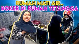 PARAH BANGET. RUMAH RICIS MATI AIR.. BUANG AIR BESAR DI RUMAH TETANGGA..