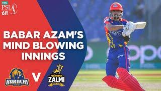 PSL 2021  Babar Azams Mind Blowing Innings  Karachi Kings vs Peshawar Zalmi  Match 13  MG2T