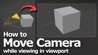 How to move camera freely in Blender while viewing with camera view  in viewport