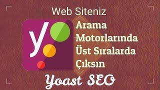 Web Siteniz arama motorlarında üst sıralarda çıksın - Yoast SEO