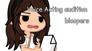 Voice Acting Audition Bloopers