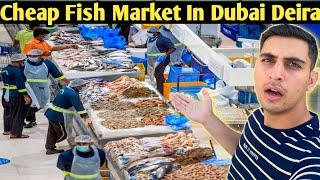 Dubai cheap Fish Market in DeiraDubai ke sub say Bari fish Mandi