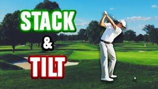 GOLF SWING SIMPLIFIED  The Stack & Tilt System