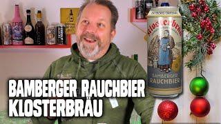 Smoky Bamberg in da house - RAUCHBIER by KLOSTERBRÄU