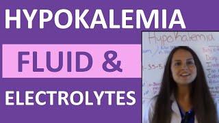 Fluid & Electrolytes Nursing Students Hypokalemia Made Easy NCLEX Review