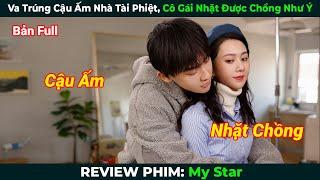 Review Phim Va Trúng Cậu Ấm Nhà Tài Phiệt Cô Gái Nhặt Được Chồng Như Ý  Tóm Tắt Phim Ngôn Tình